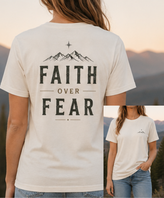 Faith over Fear | organic cotton T-shirt